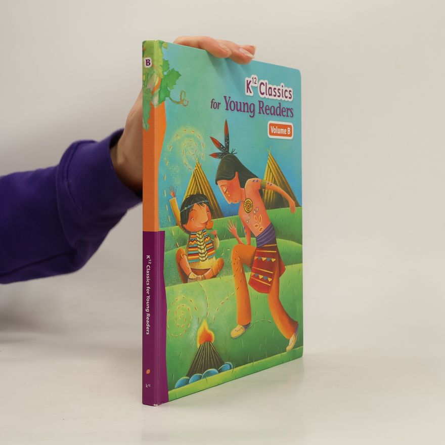 Autores varios K12 Classics for Young Readers: Volume B
