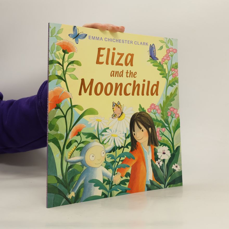 Emma Chichester Clark Eliza and the Moonchild