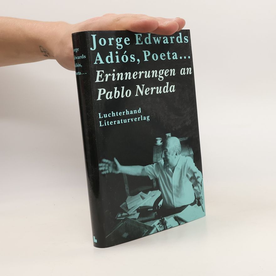Jorge Edwards Adiós, poeta ...