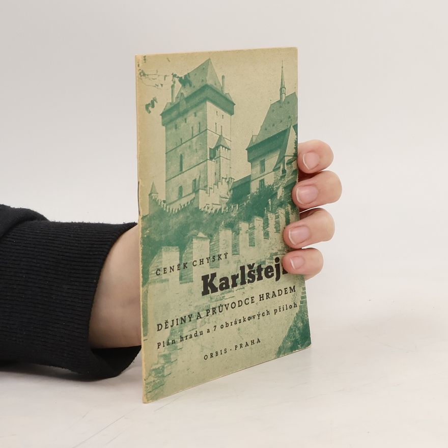 Čeněk Chyský Karlštejn dějiny a průvodce hradem