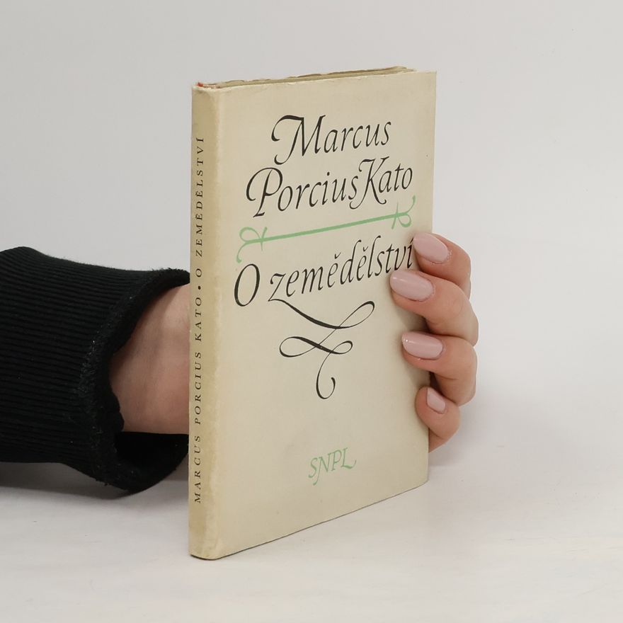 Marcus Porcius Kato O zemědělství