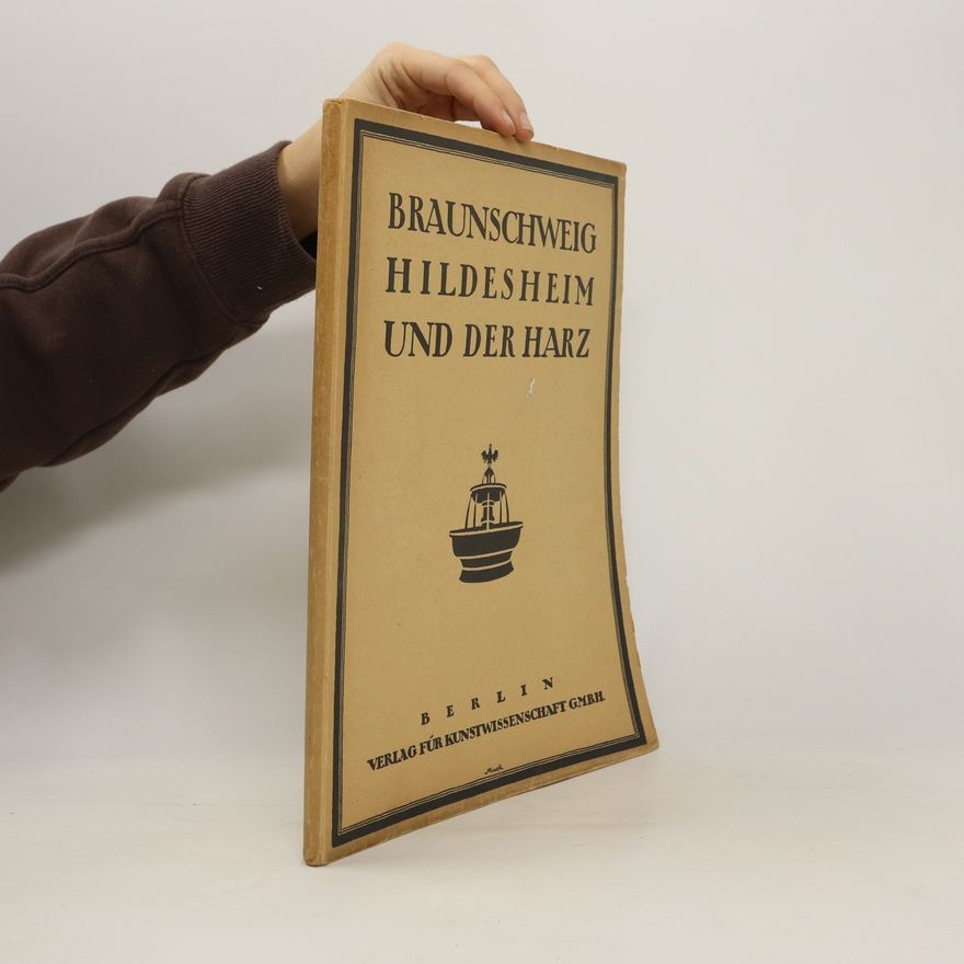 Ernst Cohn-Wiener Braunschweig. Hildesheim und der Harz