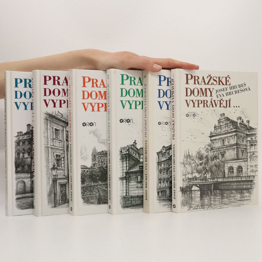 Hrubešová Eva Pražské domy vyprávějí I.-VI. díl