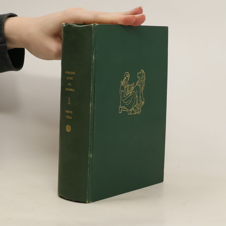 Alois Jirásek Proti všem 1. List z české epopeje