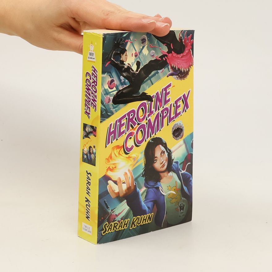 Sarah Kuhn Heroine Complex