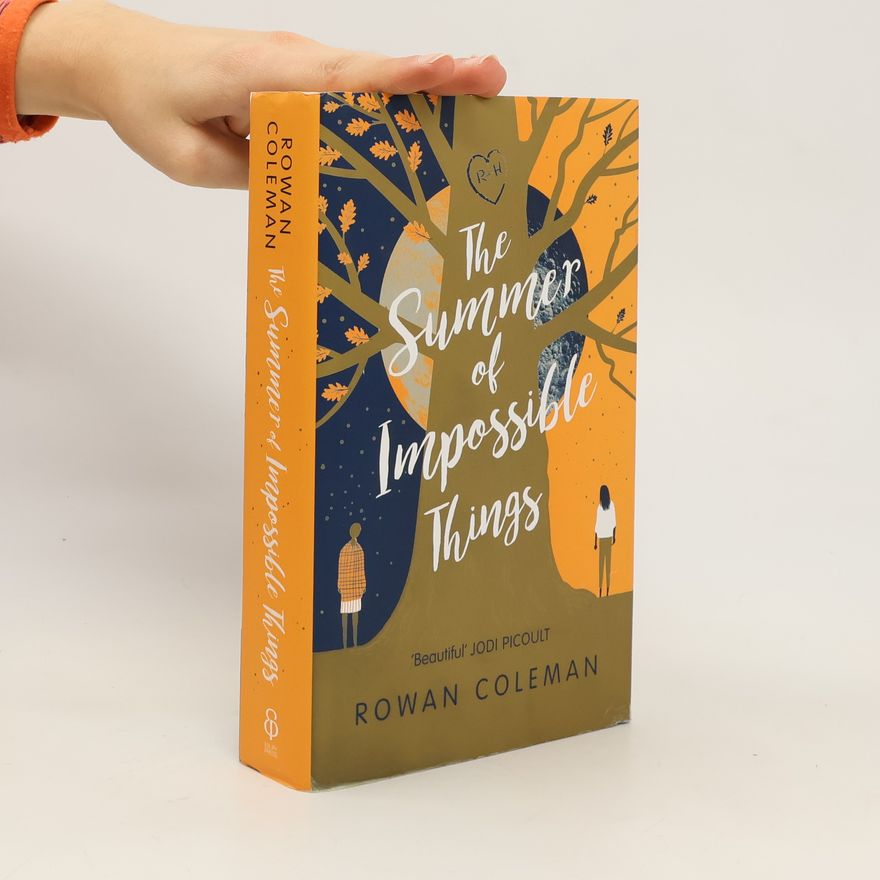 Rowan Coleman The Summer of Impossible Things