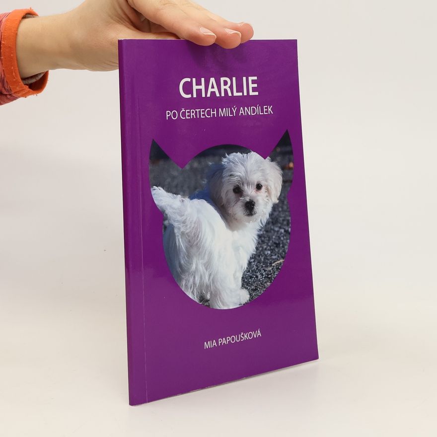 Mia Papoušková Charlie, po čertech milý andílek