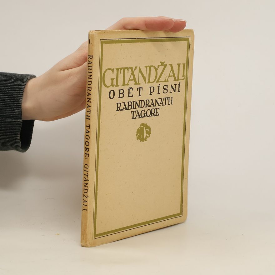 Rabindranath Tagore Gitándžali. Obět písní