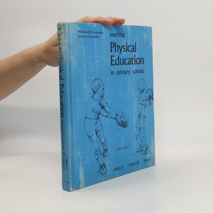 Noel P. Bible Teaching Physical Education: In Primary Schools