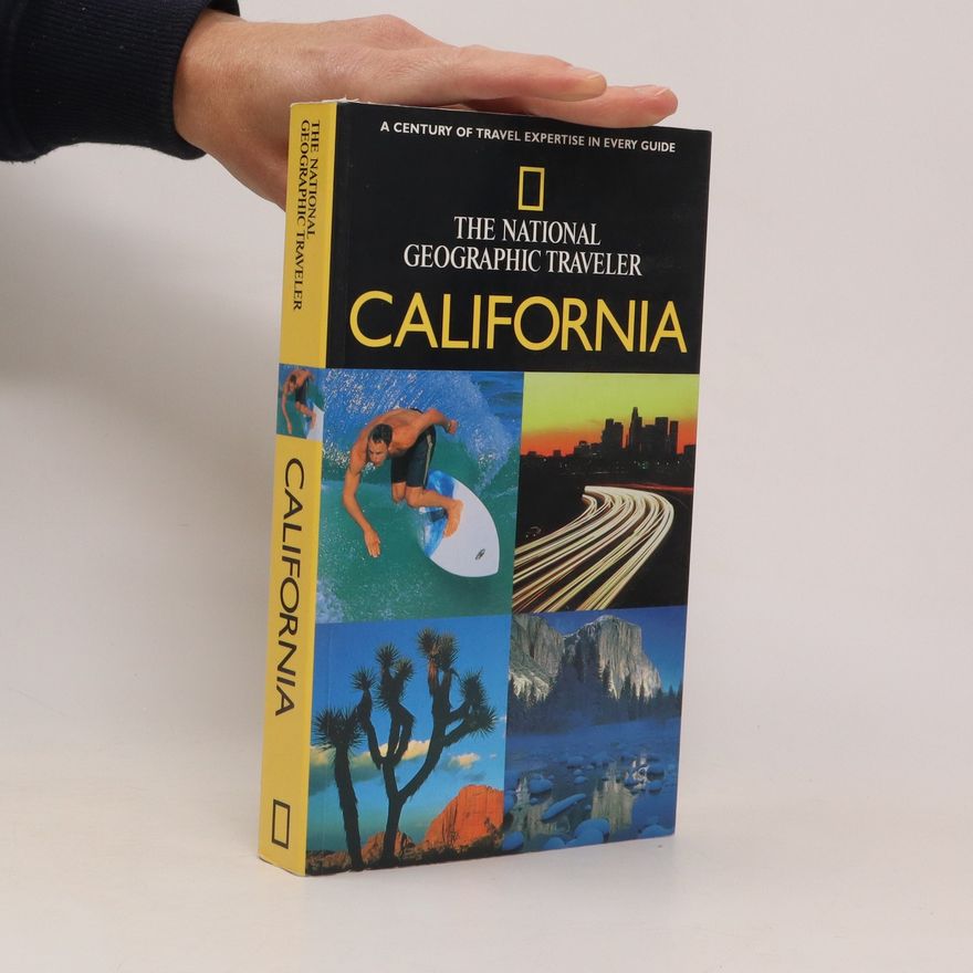 Various authors California. The National Geofraphic Traveler