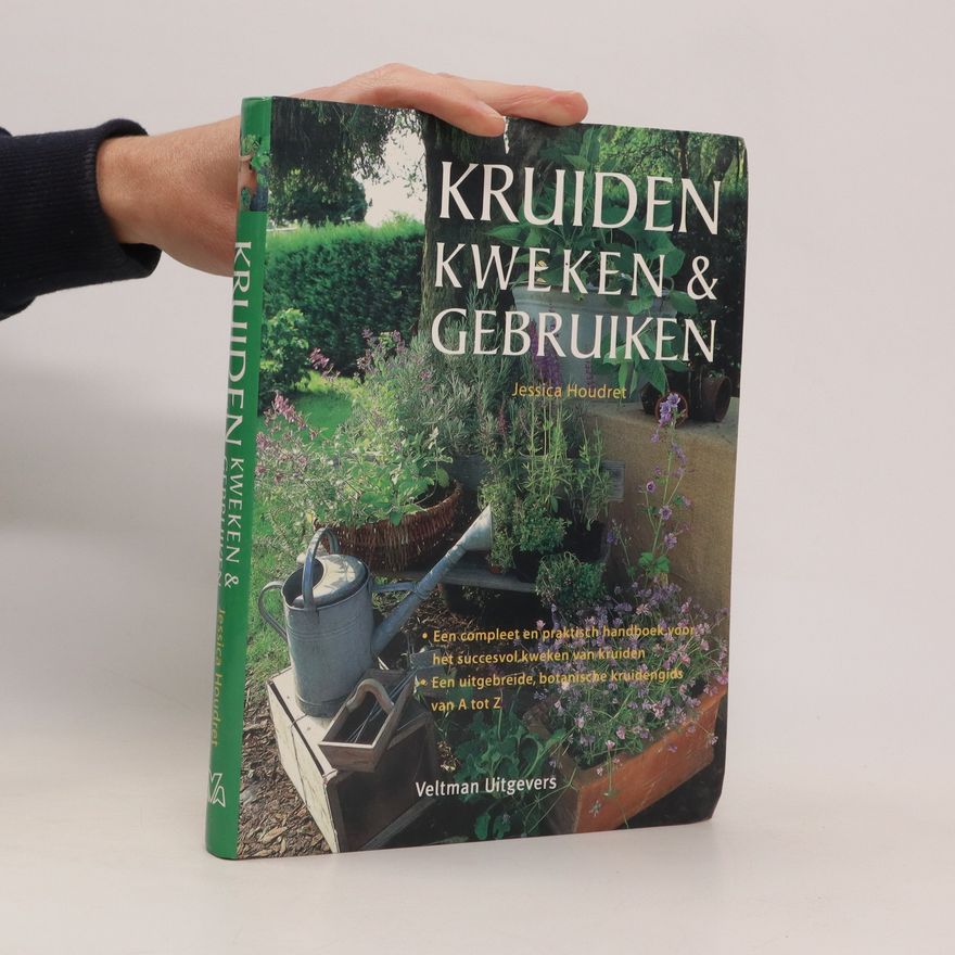 Jessica Houdret Kruiden kweken & gebruiken