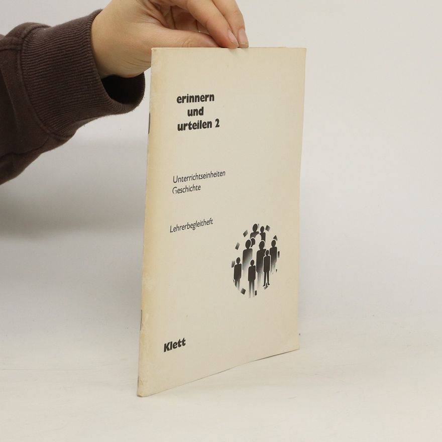 Autorenkollektiv Erinnern und Urteilen 2. Lehrerbegleitheft