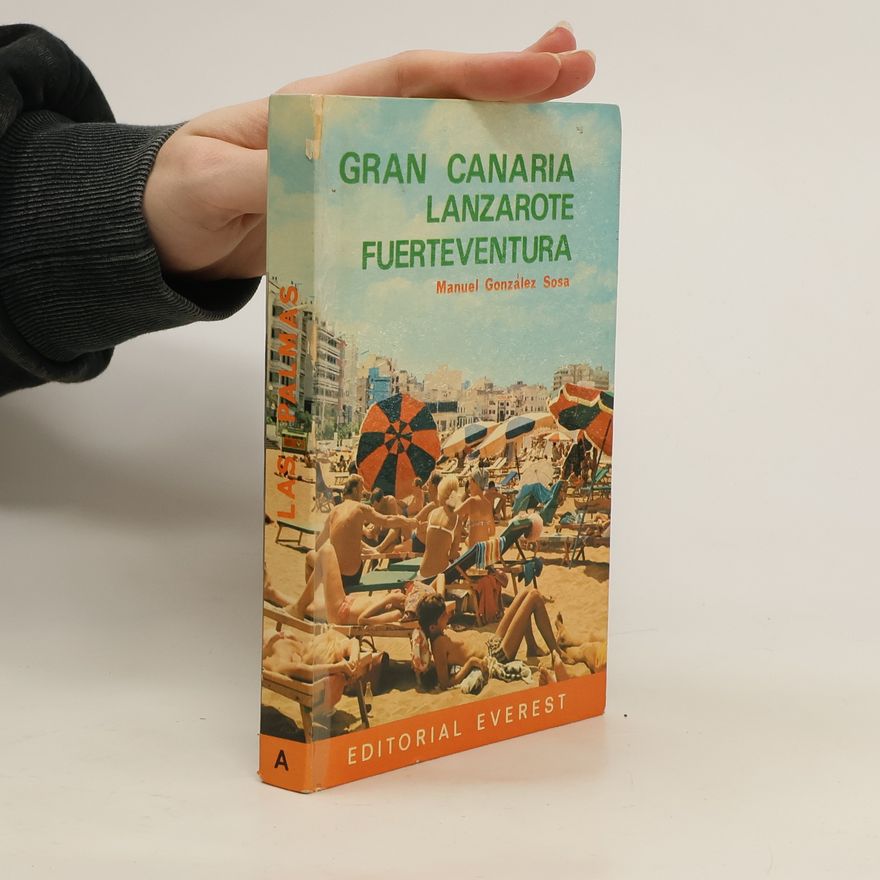 Manuel González Sosa Gran Canaria, Lanzarote, Fuerteventura
