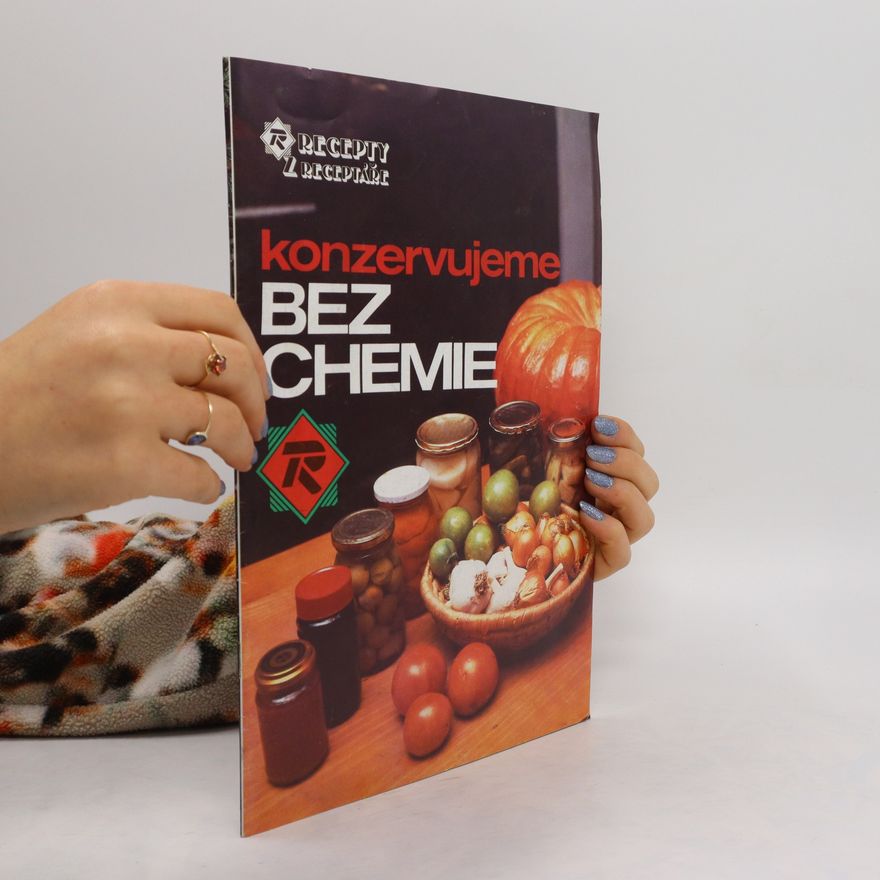Zdeněk Brezina Konzervujeme bez chemie