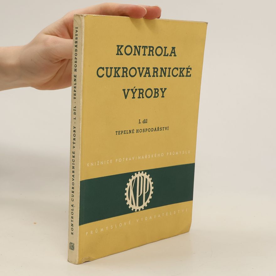 Kolektiv autorů Kontrola cukrovarnické výroby. 1. díl, Tepelné hospodářství