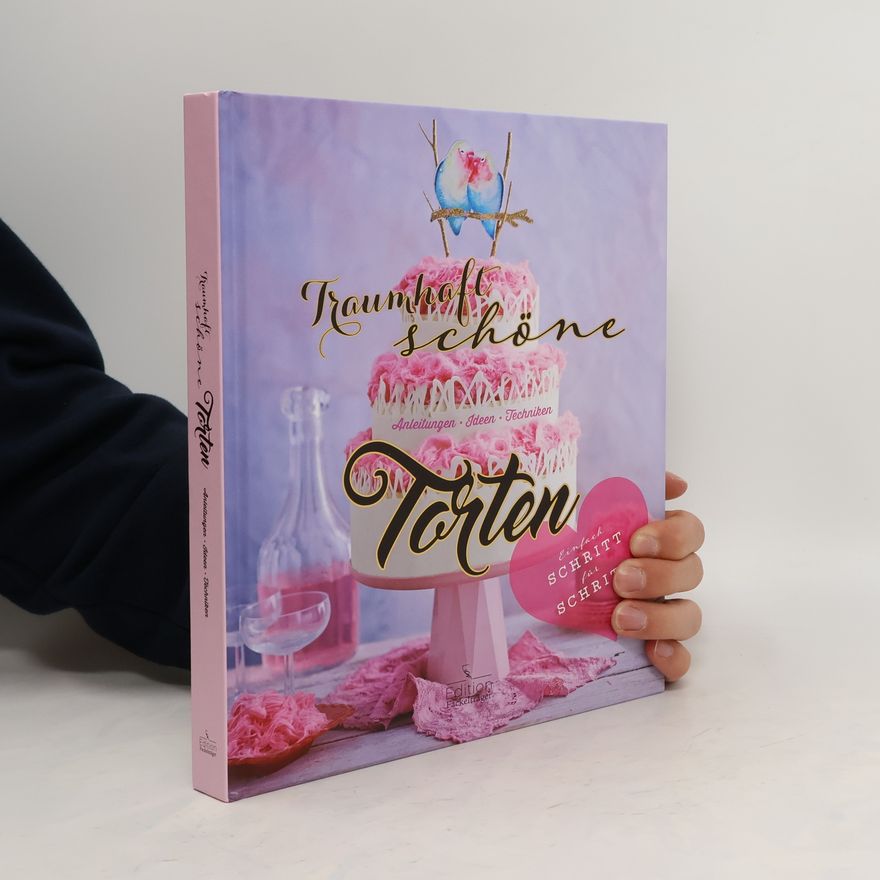 Autorenkollektiv Traumhaft schöne Torten