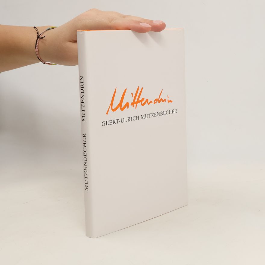 Geert-Ulrich Mutzenbecher Mittendrin