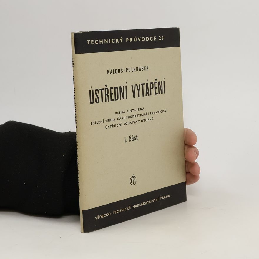 Karel Kalous Technický průvodce 23. Ústřední vytápění