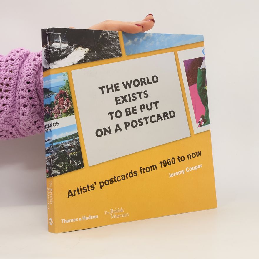 Jeremy Cooper The world exists to be put on a postcard