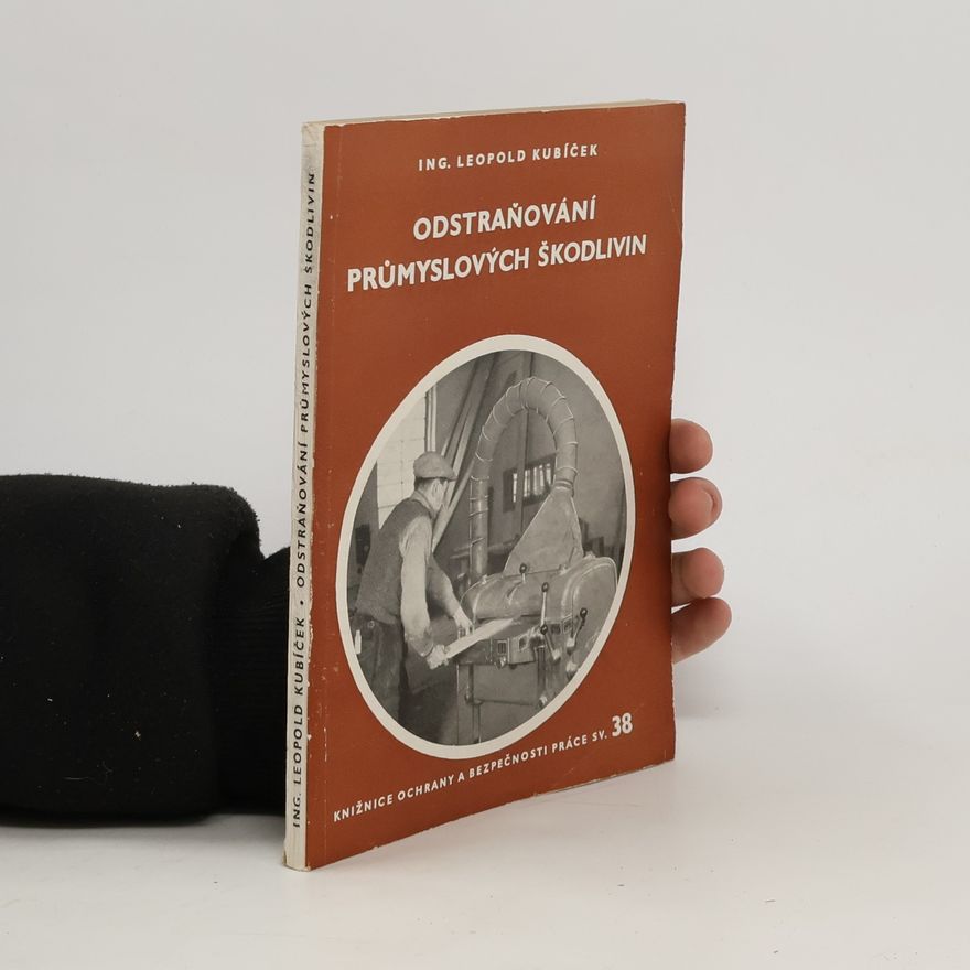 Leopold Kubíček Odstraňování průmyslových škodlivin