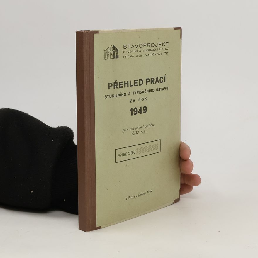 Autorenkollektiv Přehled prací studijního a typisačního ústavu za rok 1949