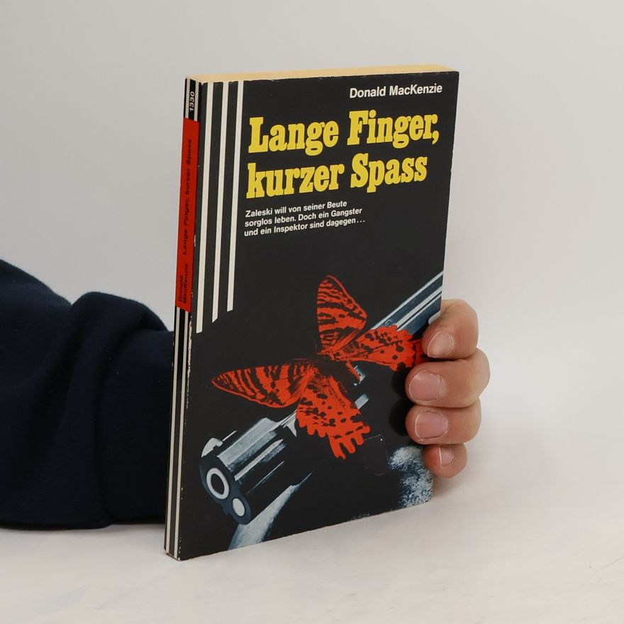 Donald A. MacKenzie Lange Finger, kurzer Spass