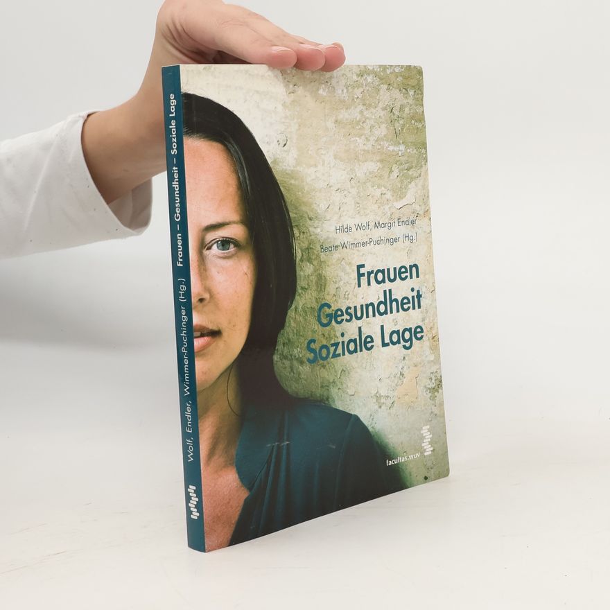 Hilde Wolf Frauen, Gesundheit, soziale Lage