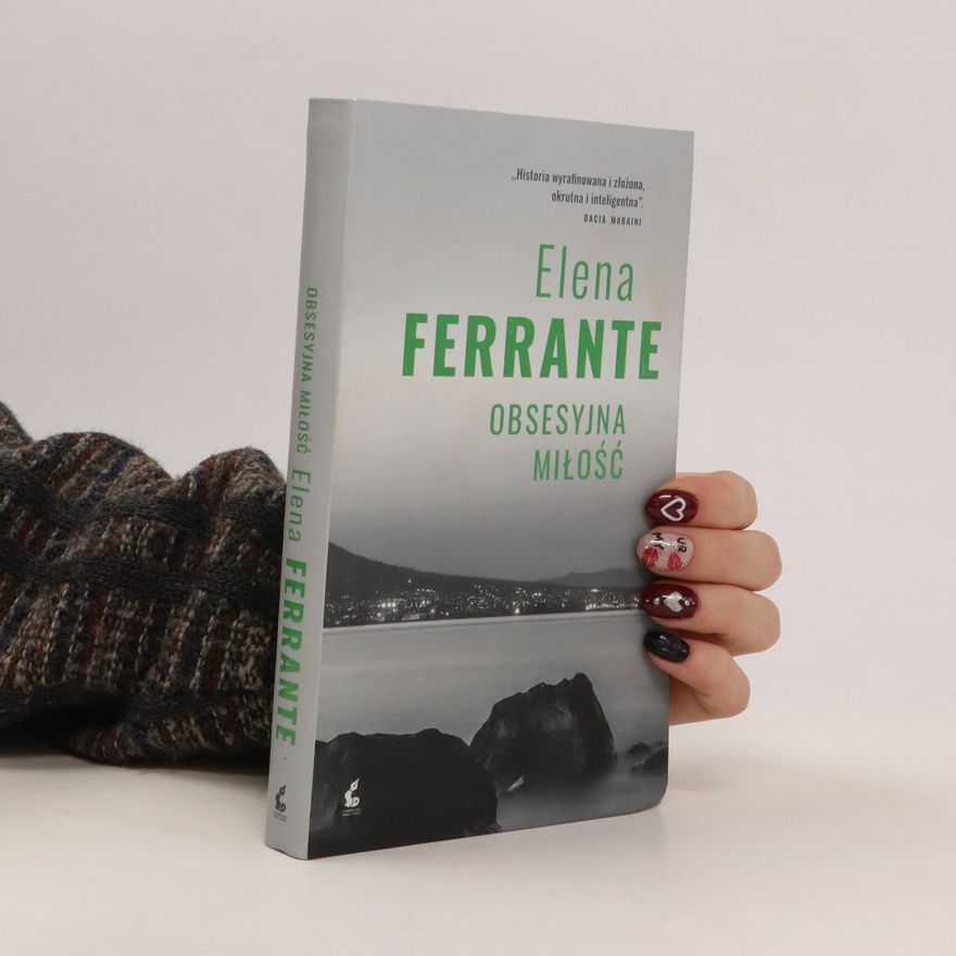 Elena Ferrante OBSESYJNA MIŁOŚĆ