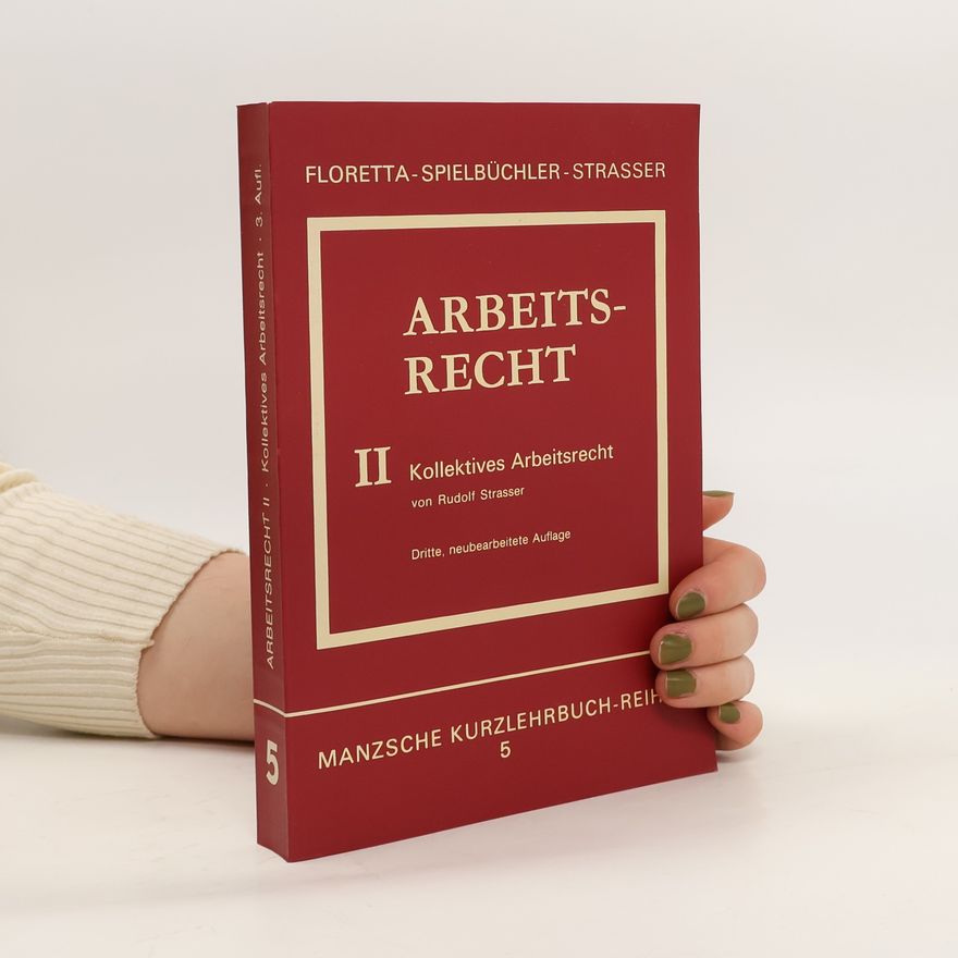 Rudolf Strasser Kollektives Arbeitsrecht