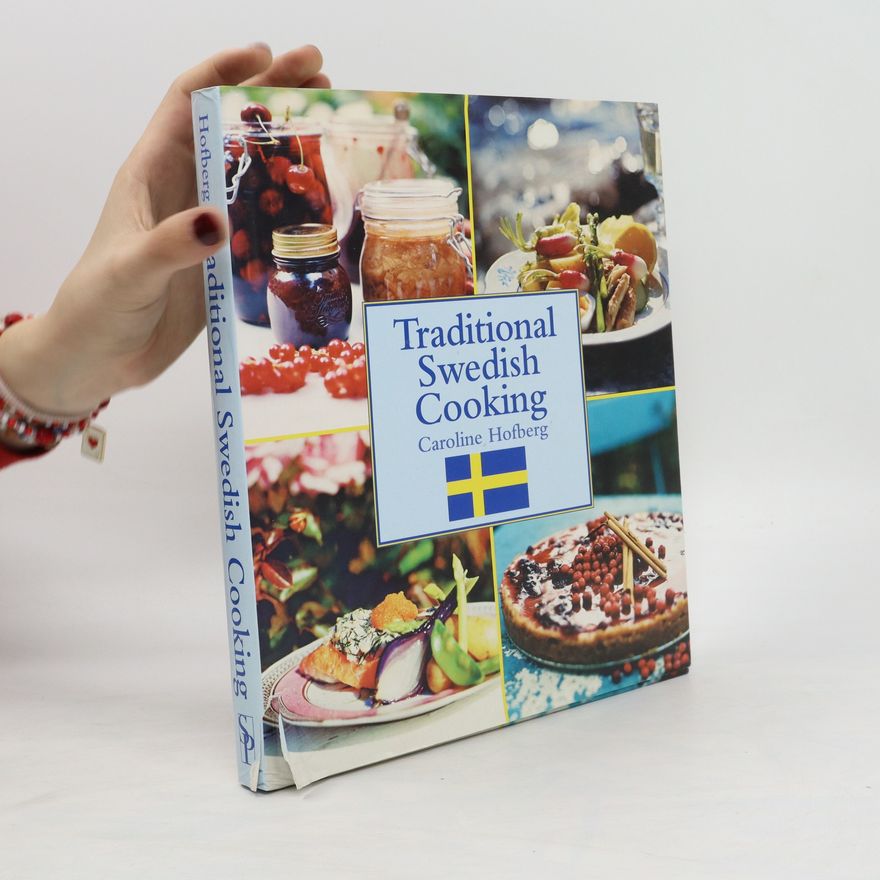 Caroline Hofberg Traditional Swedish Cooking