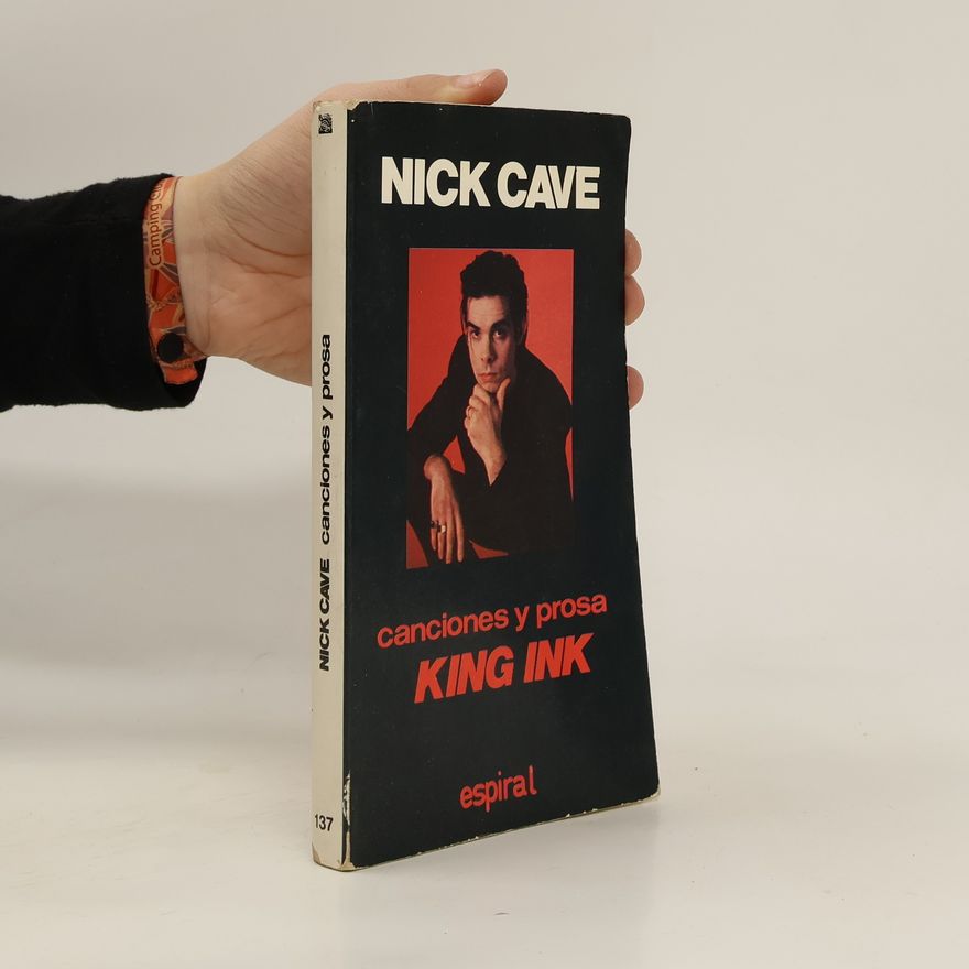 Nick Cave Canciones y prosa