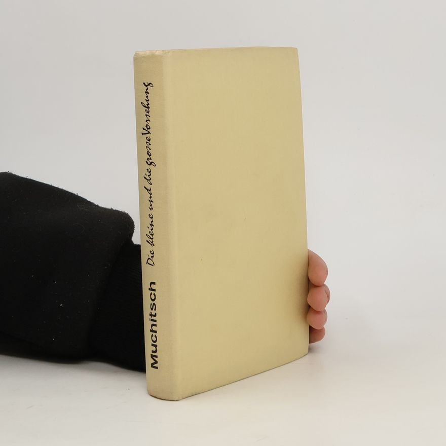 Fritz Muchitsch Die kleine und die grosse Vorsehung