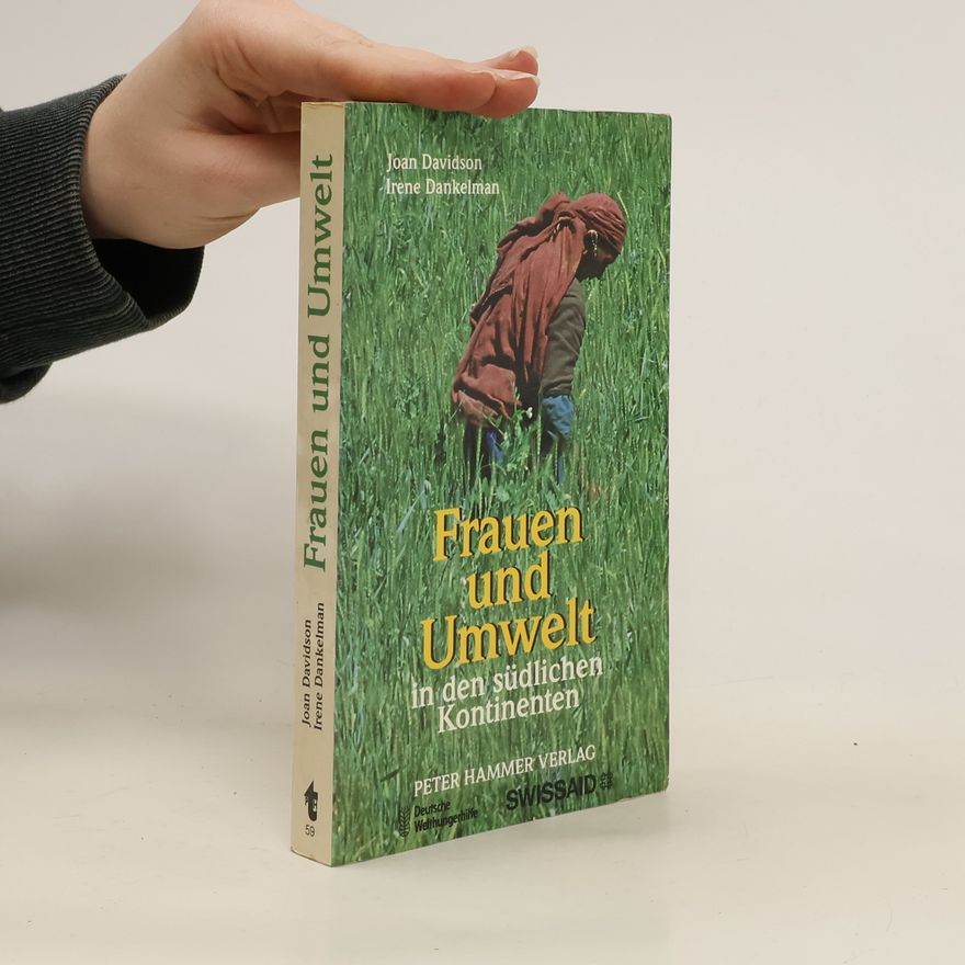 Irene Dankelman Frauen und Umwelt in den südlichen Kontinenten