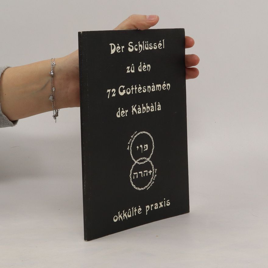 Franz Buchmann Schlüssel zu den 72 Gottesnamen der Kabbala