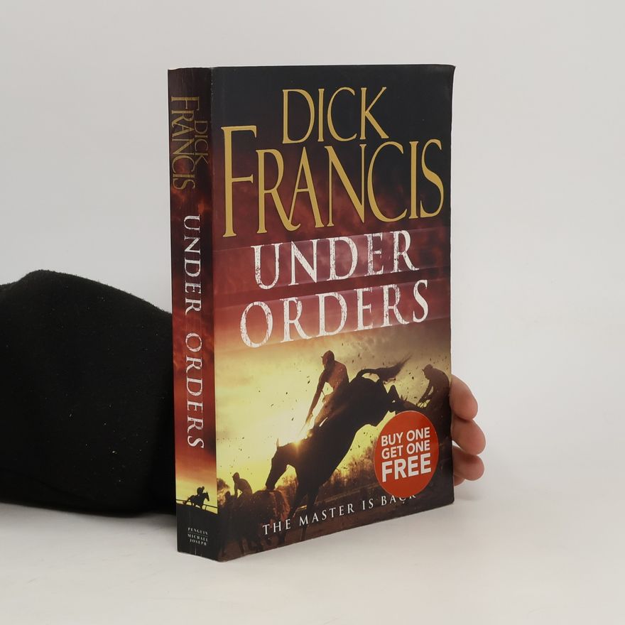 Dick Francis Under Orders