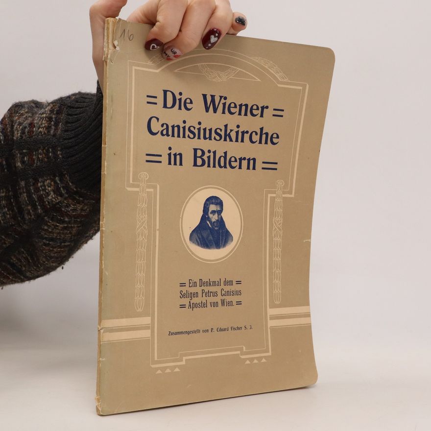 Auteurscollectief Die Wiener Canisiuskirche in Bildern
