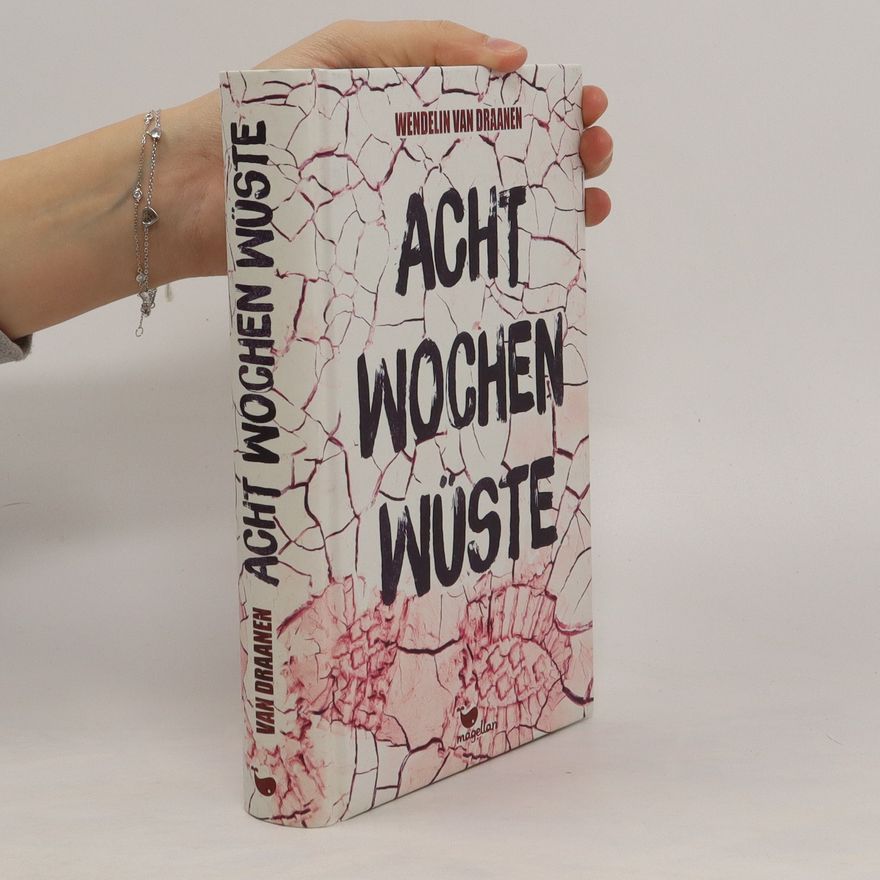 Wendelin Van Draanen Acht Wochen Wüste