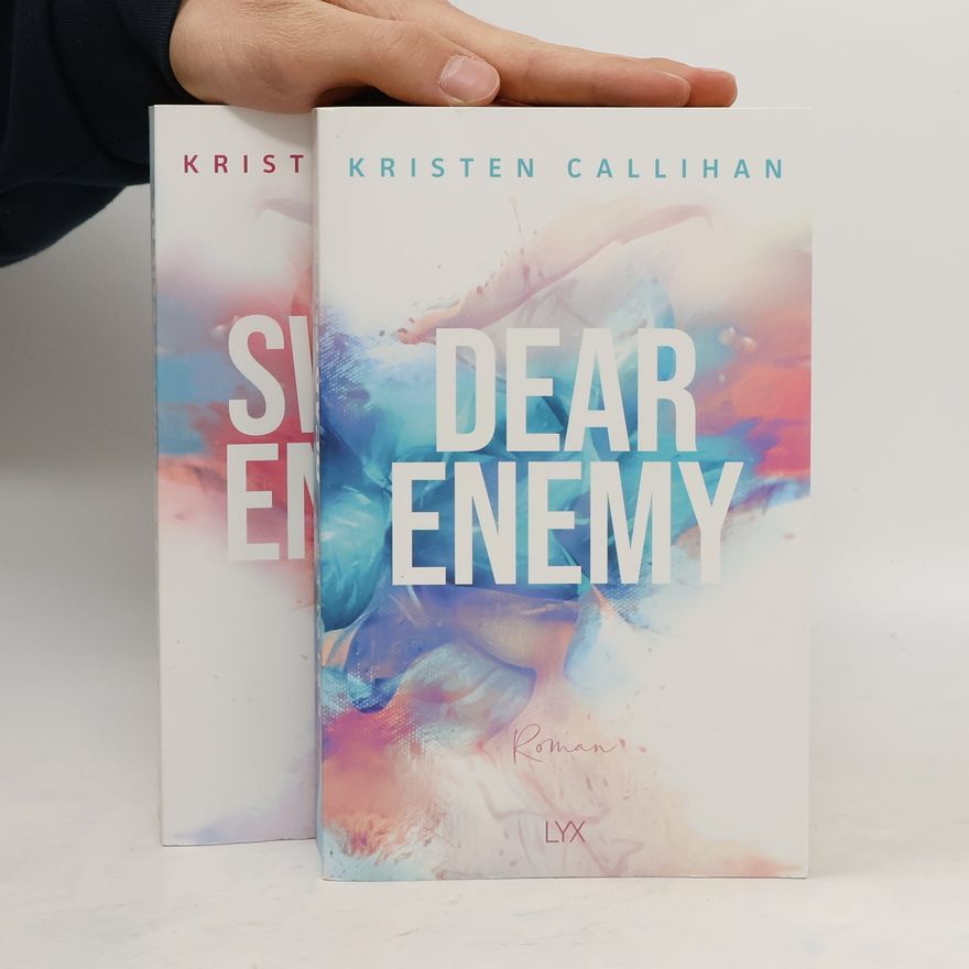 Kristen Callihan Dear Enemy. Sweet Enemy