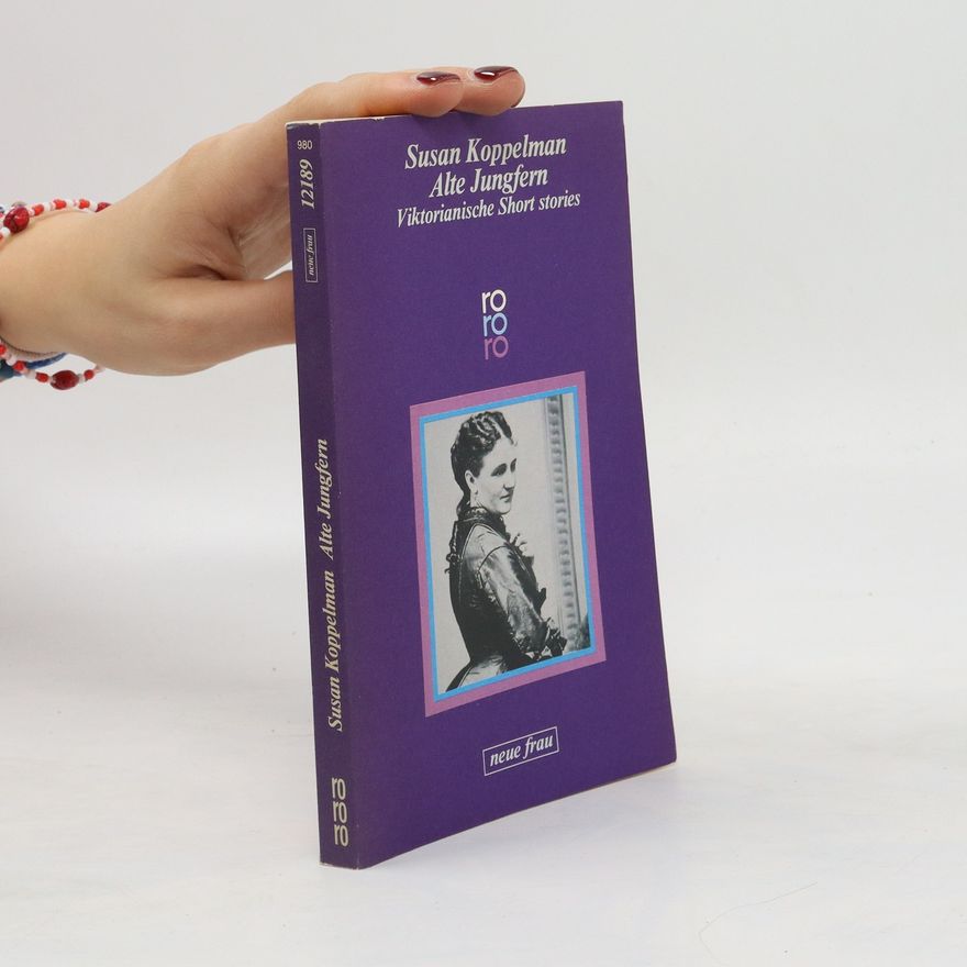 Susan Koppelman Alte Jungfern