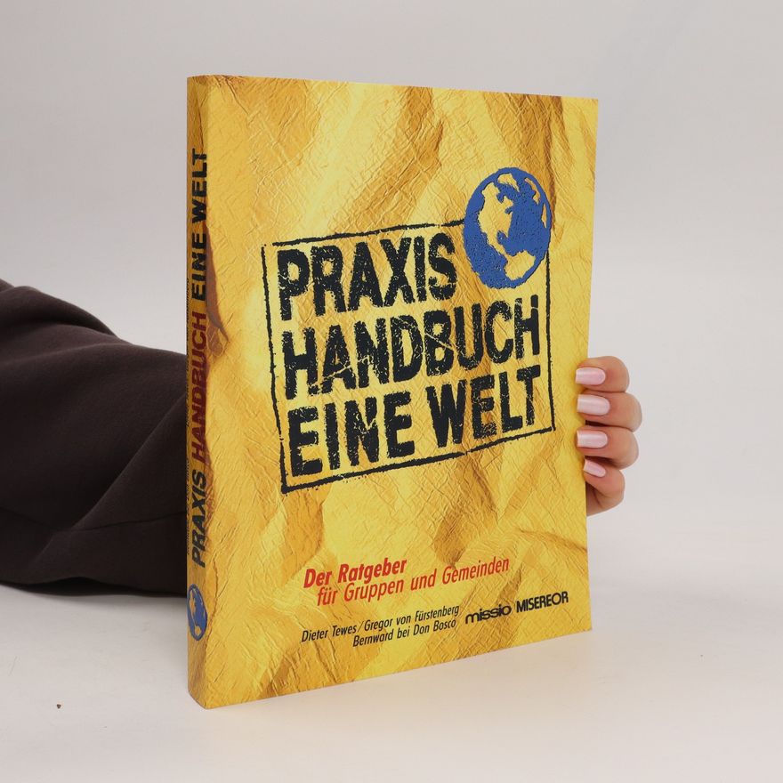 Dieter Tewes Praxis-Handbuch Eine Welt