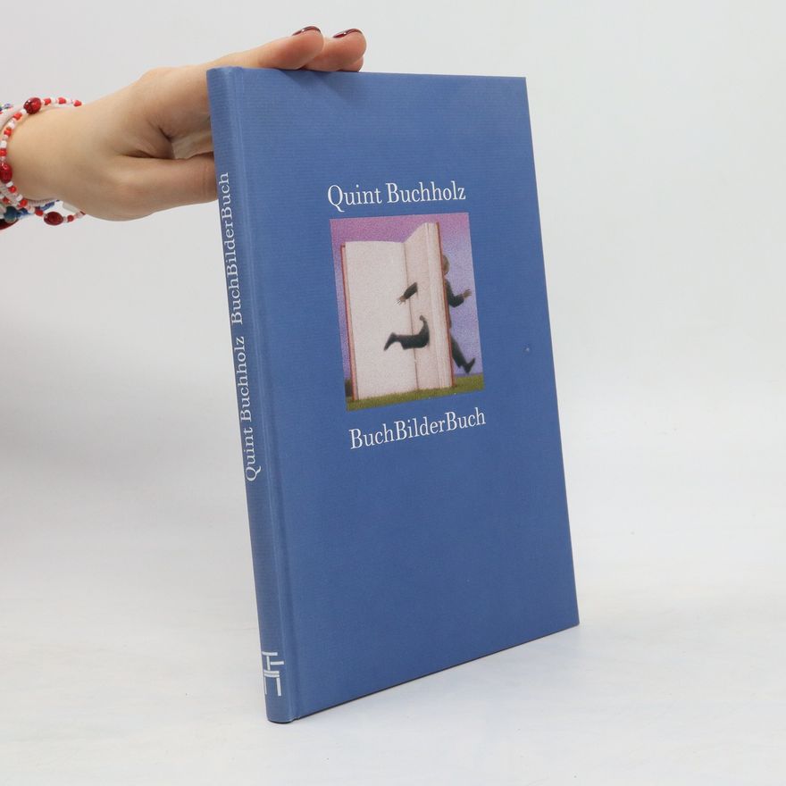 Quint Buchholz BuchBilderBuch