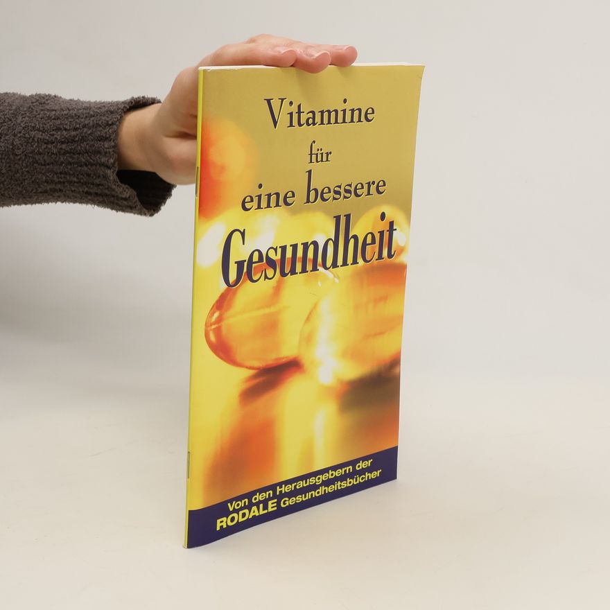 Autorenkollektiv Vitamine für eine bessere Gesundheit