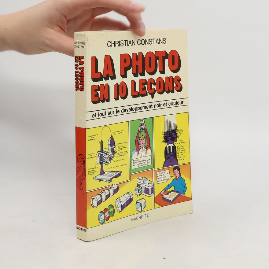 Christian Constans La Photo En 10 Lecons