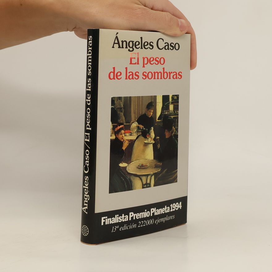 A. ngeles Caso El peso de las sombras