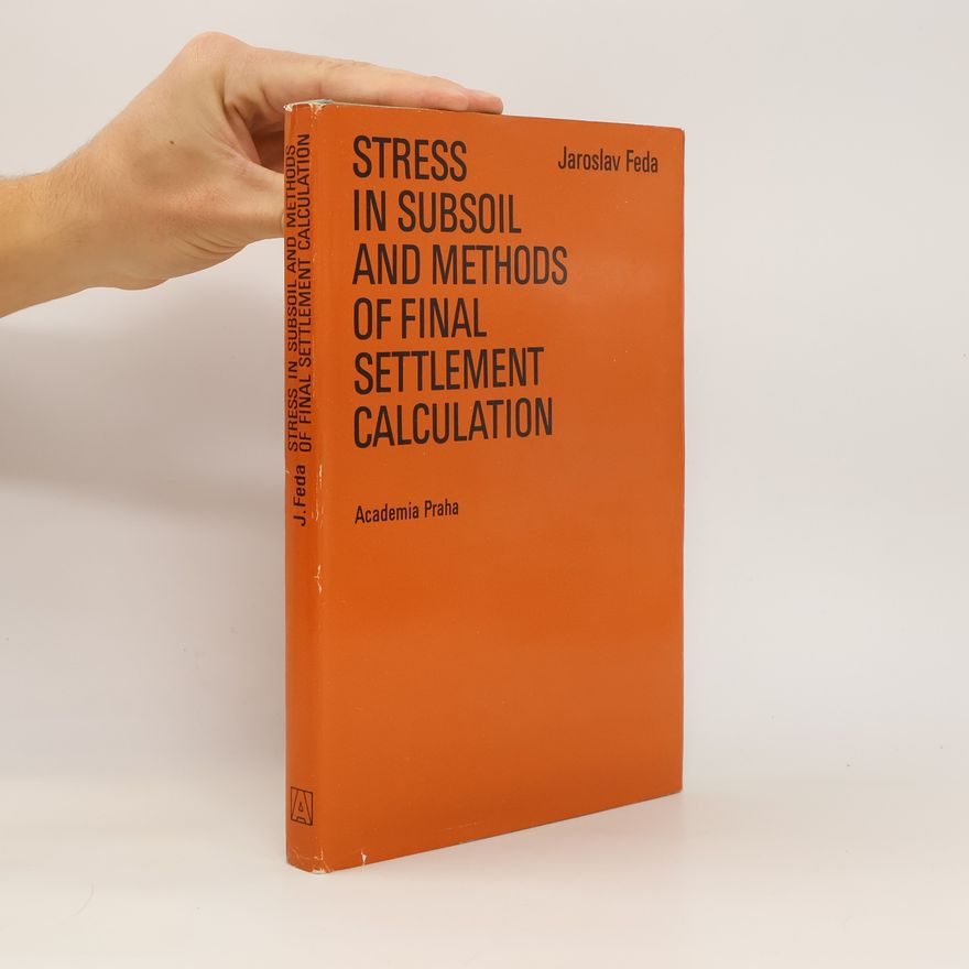 Jaroslav Feda Stress in Subsoil and Methods of Final Settlement Calculation