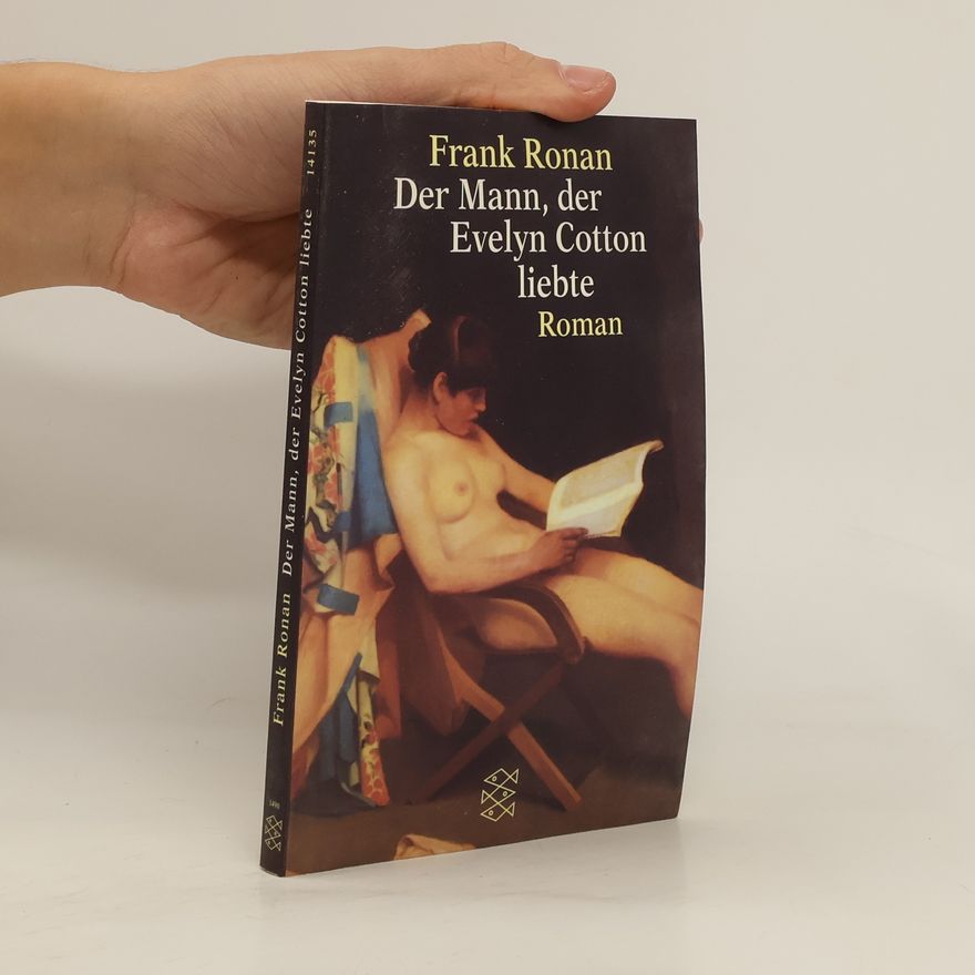 Frank Ronan Der Mann, der Evelyn Cotton liebte