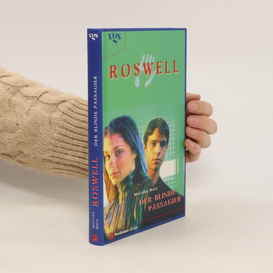 Melinda Metz Roswell. Der blinde Passagier