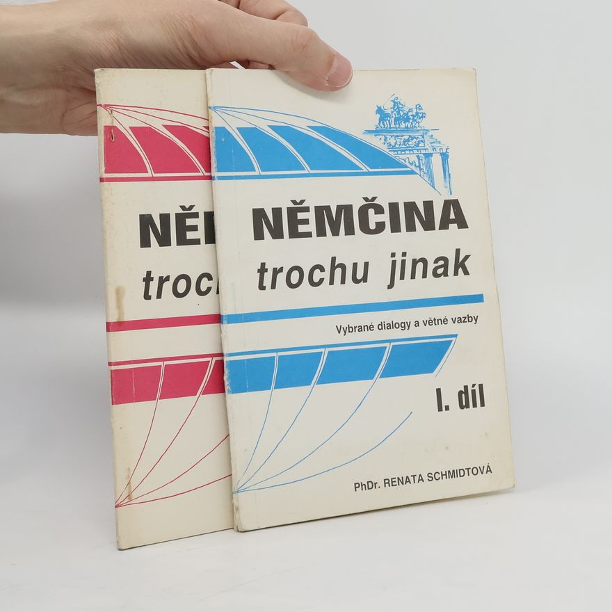 Renata Schmidtová Němčina trochu jinak. I. a II. díl