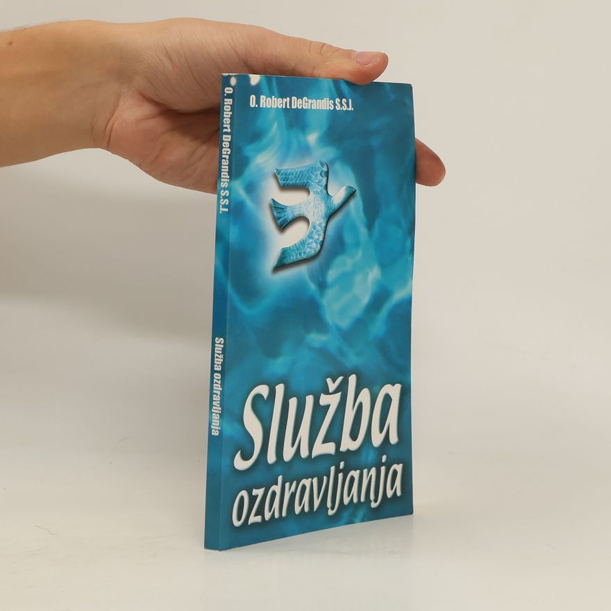 Degrandis Robert Služba ozdravljanja