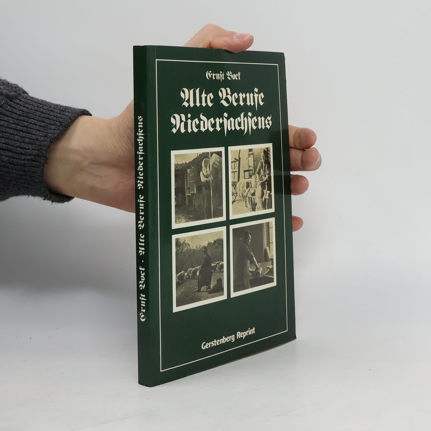 Ernst Bock Alte Berufe Niedersachsens